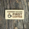 First Coffee Achievement Patch