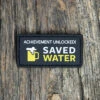 Saved Water Achievement Patch